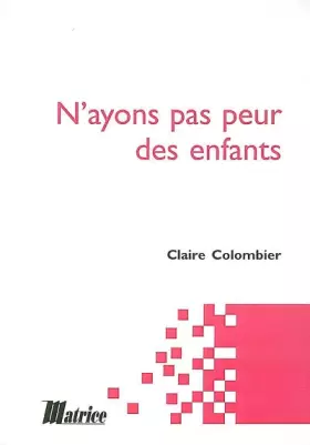 Couverture du produit · N'ayons pas peur des enfants
