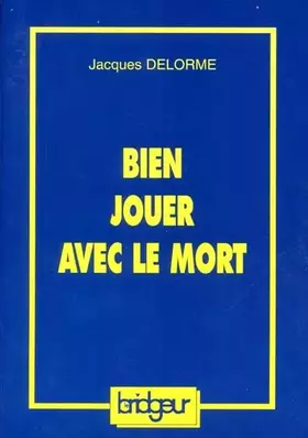 Couverture du produit · Bien jouer avec le mort