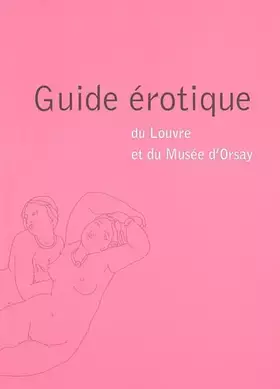 Couverture du produit · Guide érotique du Louvre et du Musée d'Orsay