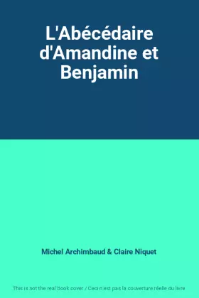 Couverture du produit · L'Abécédaire d'Amandine et Benjamin