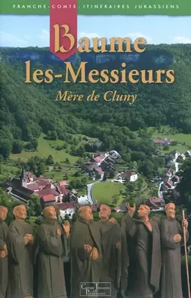 Couverture du produit · Baume-les-Messieurs: Mère de Cluny