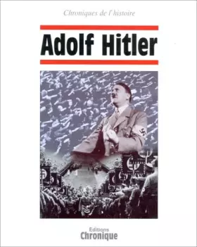 Couverture du produit · Chroniques de l'Histoire : Adolf Hitler