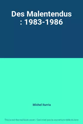 Couverture du produit · Des Malentendus : 1983-1986