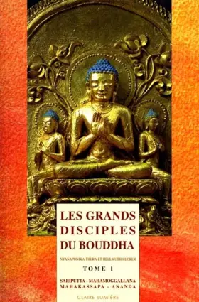 Couverture du produit · Les grands disciples du Bouddha, tome 1