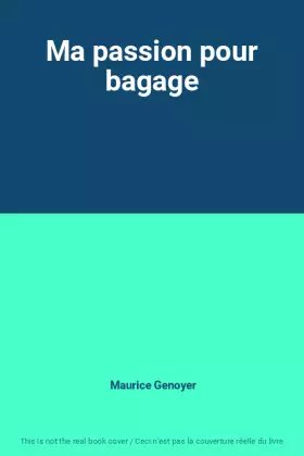 Couverture du produit · Ma passion pour bagage