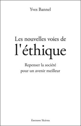 Couverture du produit · Les nouvelles voies de l'éthique
