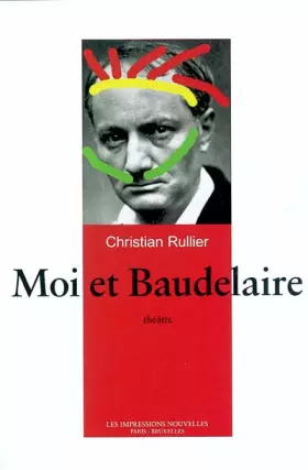 Couverture du produit · Moi et Baudelaire