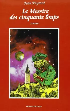 Couverture du produit · Messire des 50 Loups