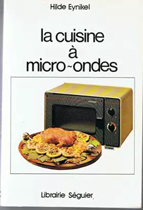 Couverture du produit · La cuisine a micro-ondes