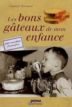 Couverture du produit · LES BONS GATEAUX DE MON ENFANCE