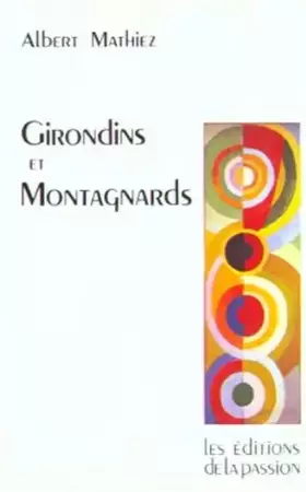Couverture du produit · Girondins et Montagnards