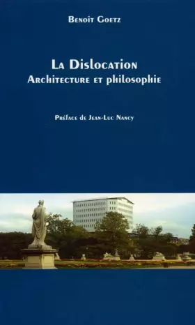 Couverture du produit · La dislocation. Architecture et philosophie.