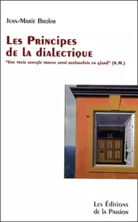 Couverture du produit · Les principes de la dialectique