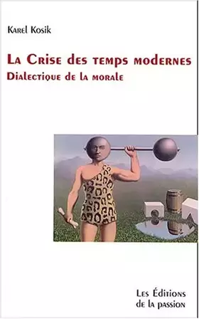 Couverture du produit · La crise des temps modernes