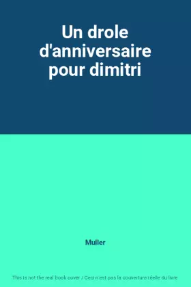 Couverture du produit · Un drole d'anniversaire pour dimitri