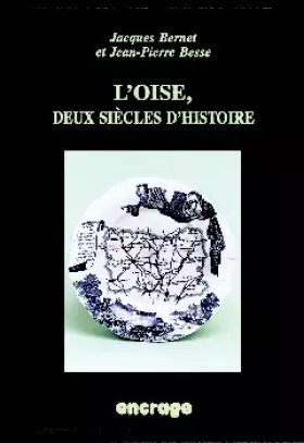 Couverture du produit · L'Oise, deux siècles d'histoire