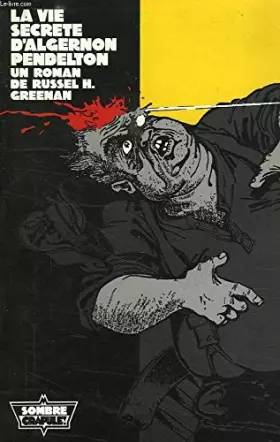 Couverture du produit · La vie secrète d'Algernon Pendelton