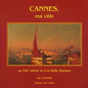 Couverture du produit · Cannes, ma ville