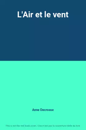 Couverture du produit · L'Air et le vent