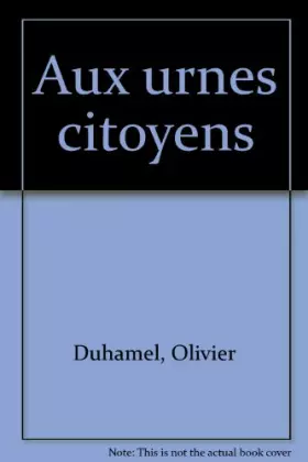 Couverture du produit · Aux urnes, citoyens !