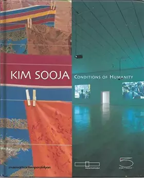 Couverture du produit · Kim Sooja : Conditions d'humanité