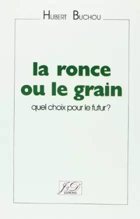 Couverture du produit · La Ronce ou le grain