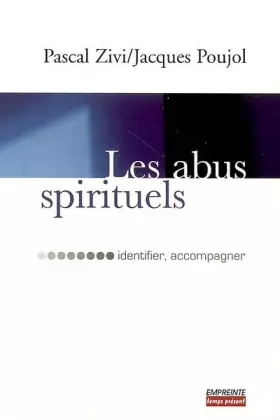 Couverture du produit · Les abus spirituels : Identifier, accompagner