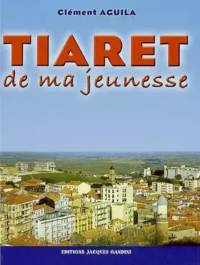 Couverture du produit · Tiaret de ma jeunesse