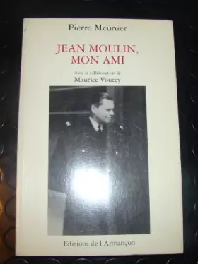 Couverture du produit · Jean Moulin, mon ami