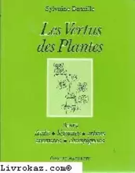 Couverture du produit · Les Vertus des plantes