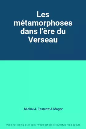 Couverture du produit · Les métamorphoses dans l'ère du Verseau