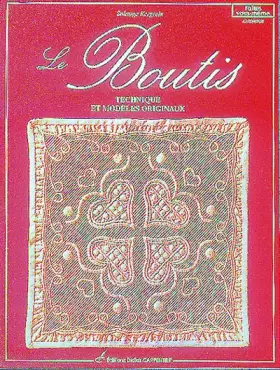 Couverture du produit · Le boutis : Technique et modèles originaux