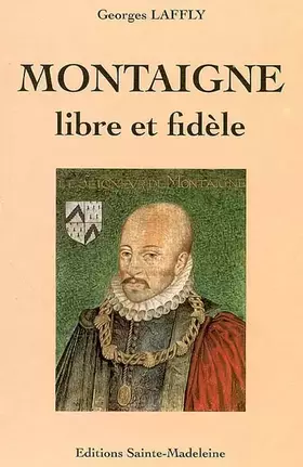 Couverture du produit · Montaigne, libre et fidèle