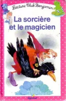 Couverture du produit · La Sorcière et le Magicien