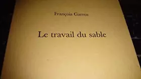 Couverture du produit · Le travail du sable