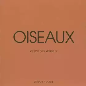 Couverture du produit · Oiseaux : Guide des appeaux