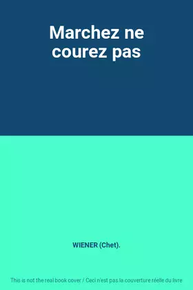 Couverture du produit · Marchez ne courez pas