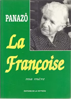Couverture du produit · La Françoise : Ma mère