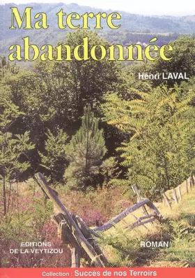 Couverture du produit · Ma terre abandonnée