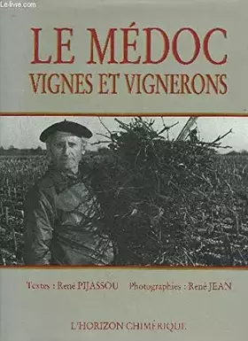 Couverture du produit · Le Médoc: Vignes et vignerons