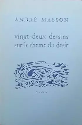 Couverture du produit · 22 dessins sur le thème du desir
