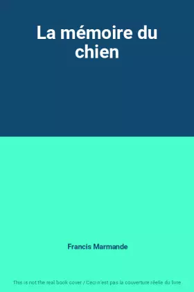 Couverture du produit · La mémoire du chien