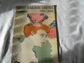 Couverture du produit · Le Musée Toulouse-Lautrec