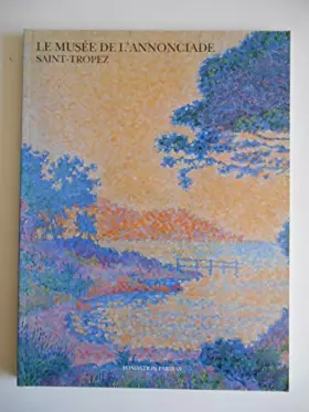 Couverture du produit · Le Musee De L'Annonciade Saint-Tropez