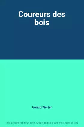 Couverture du produit · Coureurs des bois