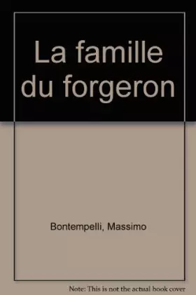 Couverture du produit · La famille du forgeron