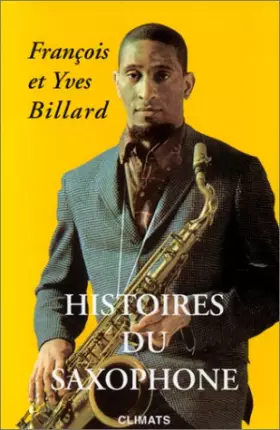 Couverture du produit · Histoires du saxophone