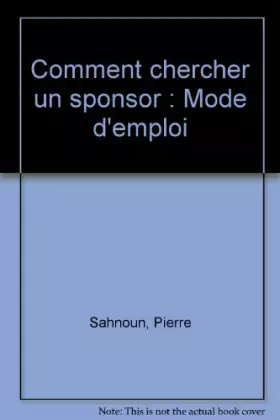 Couverture du produit · Comment chercher un sponsor : Mode d'emploi