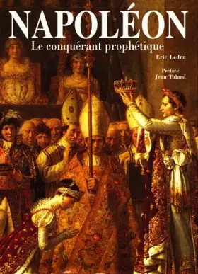 Couverture du produit · Napoléon, le conquérant prophétique
