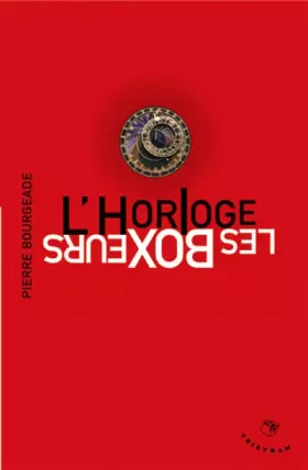Couverture du produit · L'horloge : Les boxeurs
